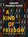 Cover image for A Kind of Freedom
